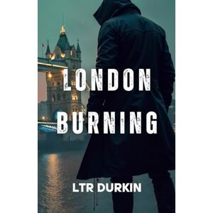 Durkin, LTR London Burning: Tragic Downfall Amid Explosive Clashes and Heartbreaking Betrayals (London Sovereign) Durkin, LTR London Burning: Tragic Downfall Amid Explosive Clashes and Heartbreaking Betrayals (London Sovereign)