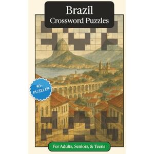 Publications, P.G. Brazil Crossword Puzzles: Crossword Puzzles with Easy to Read Print about Brazil, Culture, History and More 6x9 inches, 120 pages 50+ Puzzles ... ... (World Countries Crossword Puzzles) Publications, P.G. Brazil Crossword Puzzles: Crossword Puzzles with Easy to Read Print about Brazil, Culture, History and More 6x9 inches, 120 pages 50+ Puzzles ... ... (World Countries Crossword Puzzles)