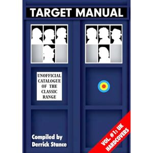 Stance, Derrick TARGET MANUAL: The Collector's Reference Guide Stance, Derrick TARGET MANUAL: The Collector's Reference Guide