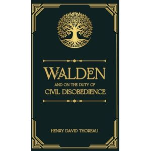 Thoreau, Henry David Walden and Civil Disobedience Thoreau, Henry David Walden and Civil Disobedience
