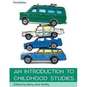 Kehily, Mary Jane Introduction To Childhood Studies Kehily, Mary Jane Introduction To Childhood Studies