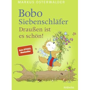 Osterwalder, Markus Bobo Siebenschläfer: Draußen ist es schön!: Vorlesegeschichten ab 4 Jahren Osterwalder, Markus Bobo Siebenschläfer: Draußen ist es schön!: Vorlesegeschichten ab 4 Jahren