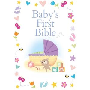 Sally Ann Wright Baby’s First Bible Sally Ann Wright Baby’s First Bible
