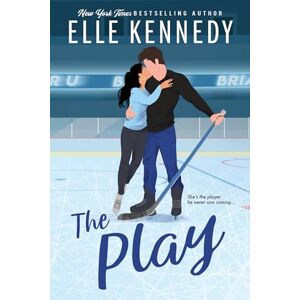 Kennedy, Elle The Play: (Briar U) Kennedy, Elle The Play: (Briar U)