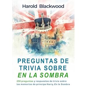 Blackwood, Harold Preguntas de trivia sobre En la sombra Blackwood, Harold Preguntas de trivia sobre En la sombra