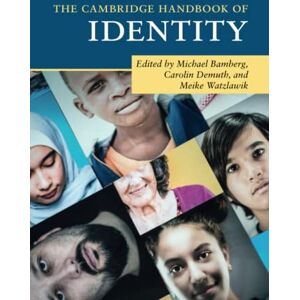 The Cambridge Handbook of Identity (Cambridge Handbooks in Psychology) The Cambridge Handbook of Identity (Cambridge Handbooks in Psychology)