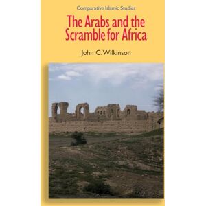 John Craven Wilkinson The Arabs and the Scramble for Africa (Comparative Islamic Studies) John Craven Wilkinson The Arabs and the Scramble for Africa (Comparative Islamic Studies)