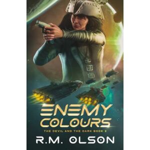 Olson, R.M. Enemy Colours: 3 (The Devil and the Dark) Olson, R.M. Enemy Colours: 3 (The Devil and the Dark)