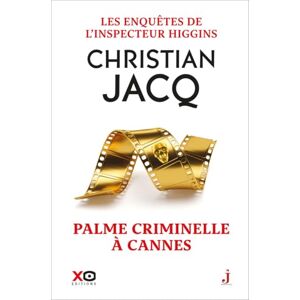 Jacq, Christian Les enquêtes de l'inspecteur Higgins Tome 56 Palme criminelle à Cannes Jacq, Christian Les enquêtes de l'inspecteur Higgins Tome 56 Palme criminelle à Cannes