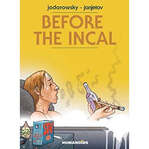 Jodorowsky, Alejandro Before The Incal Jodorowsky, Alejandro Before The Incal
