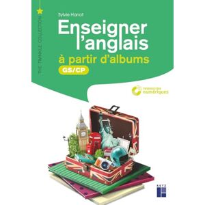 Hanot, Sylvie Enseigner l'anglais à partir d'albums GS-CP + Album + téléchargement Hanot, Sylvie Enseigner l'anglais à partir d'albums GS-CP + Album + téléchargement