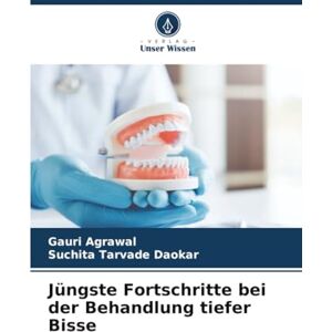 Agrawal, Gauri Jüngste Fortschritte bei der Behandlung tiefer Bisse Agrawal, Gauri Jüngste Fortschritte bei der Behandlung tiefer Bisse