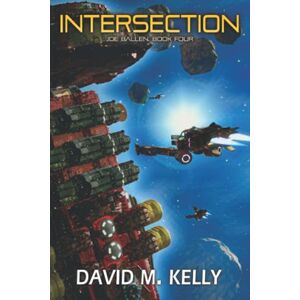Kelly, David M. Intersection: A sci-fi noir action thriller (Joe Ballen series) Kelly, David M. Intersection: A sci-fi noir action thriller (Joe Ballen series)