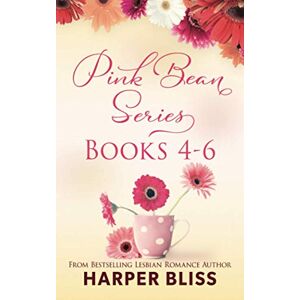 Bliss, Harper Pink Bean Series: Books 4-6: Books 4-6: This Foreign Affair, Water Under Bridges, Bliss, Harper Pink Bean Series: Books 4-6: Books 4-6: This Foreign Affair, Water Under Bridges,