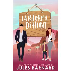 Barnard, Jules La riforma di Hunt (I fratelli Cade) Barnard, Jules La riforma di Hunt (I fratelli Cade)