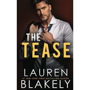 Blakely, Lauren The Tease: A Single Dad/Forbidden Romance Standalone (The Virgin Society Traditional Paperbacks) Blakely, Lauren The Tease: A Single Dad/Forbidden Romance Standalone (The Virgin Society Traditional Paperbacks)