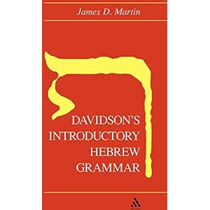 James D. Martin Davidson's Introductory Hebrew Grammar James D. Martin Davidson's Introductory Hebrew Grammar
