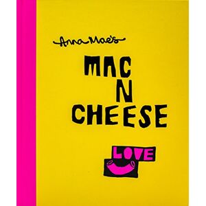 Clark, Anna Anna Mae’s Mac N Cheese: Recipes from London’s legendary street food truck Clark, Anna Anna Mae’s Mac N Cheese: Recipes from London’s legendary street food truck
