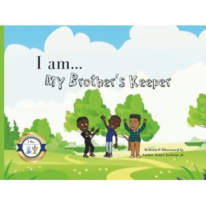 Jackson I AM MY BROTHER'S KEEPER Jackson I AM MY BROTHER'S KEEPER