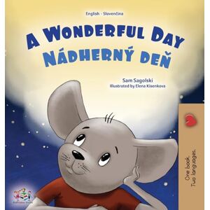 Sagolski, Sam A Wonderful Day (English Slovak Bilingual Children's Book) (English Slovak Bilingual Collection) Sagolski, Sam A Wonderful Day (English Slovak Bilingual Children's Book) (English Slovak Bilingual Collection)