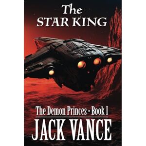 Vance, Jack The Star King (The Demon Princes) Vance, Jack The Star King (The Demon Princes)