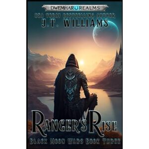 Williams, J.T. Ranger's Rise (Blackmoon Wars) Williams, J.T. Ranger's Rise (Blackmoon Wars)