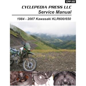 Cyclepedia Press LLC 1984-2007 Kawasaki KLR600 KLR650 Cyclepedia Printed Motorcycle Service Manual Cyclepedia Press LLC 1984-2007 Kawasaki KLR600 KLR650 Cyclepedia Printed Motorcycle Service Manual