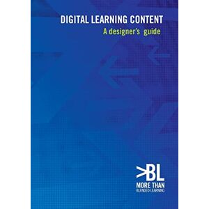 Shepherd, Clive Digital learning content: a designer's guide Shepherd, Clive Digital learning content: a designer's guide