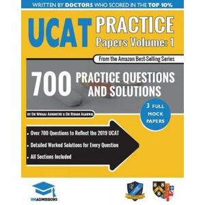 Agnihotri, Dr Wiraaj UCAT Practice Papers Volume One: 3 Full Mock Papers, 700 Questions in the style of the UCAT, Detailed Worked Solutions for Every Question, 2020 Edition, UniAdmissions Agnihotri, Dr Wiraaj UCAT Practice Papers Volume One: 3 Full Mock Papers, 700 Questions in the style of the UCAT, Detailed Worked Solutions for Every Question, 2020 Edition, UniAdmissions