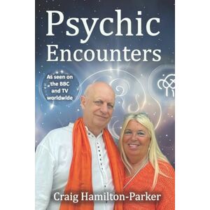 Hamilton-Parker, Craig Psychic Encounters: Amazing Psychic Experiences Hamilton-Parker, Craig Psychic Encounters: Amazing Psychic Experiences