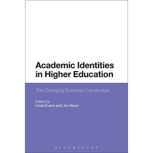 Academic Identities in Higher Education: The Changing European Landscape Academic Identities in Higher Education: The Changing European Landscape