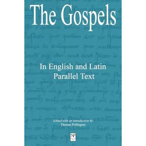 Pollington, Thomas The Gospels in English and Latin Parallel Text Pollington, Thomas The Gospels in English and Latin Parallel Text