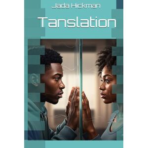 Hickman, Jada L Translation Hickman, Jada L Translation