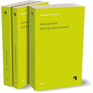 Kant, Immanuel Die drei Kritiken: Kritik der reinen Vernunft/ Kritik der praktischen Vernunft/ Kritik der Urteilskraft Kant, Immanuel Die drei Kritiken: Kritik der reinen Vernunft/ Kritik der praktischen Vernunft/ Kritik der Urteilskraft