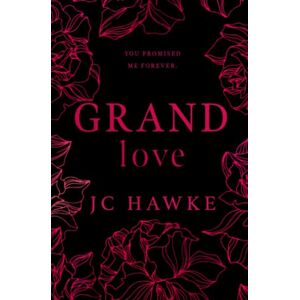 Hawke, JC Grand Love Special Edition (Grand Series Special Edition) Hawke, JC Grand Love Special Edition (Grand Series Special Edition)