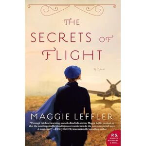 Leffler, Maggie SECRETS FLIGHT: A Novel Leffler, Maggie SECRETS FLIGHT: A Novel