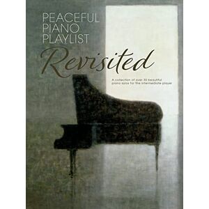 Various Peaceful Piano Playlist: Revisited (Piano Solo) Various Peaceful Piano Playlist: Revisited (Piano Solo)