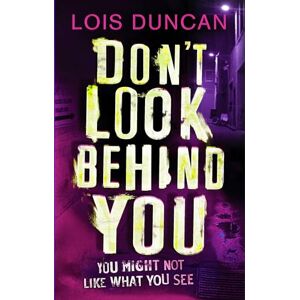 Duncan, Lois Don't Look Behind You Duncan, Lois Don't Look Behind You
