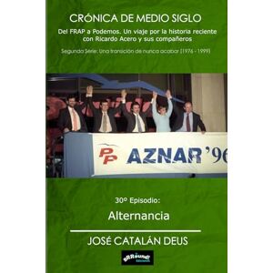 Deus, José Catalán Alternancia: 30º episodio de Crónica de Medio Siglo. Del FRAP a Podemos: un viaje por la historia reciente con Ricardo Acero y sus compañeros Deus, José Catalán Alternancia: 30º episodio de Crónica de Medio Siglo. Del FRAP a Podemos: un viaje por la historia reciente con Ricardo Acero y sus compañeros