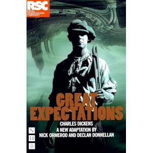 Charles Dickens Great Expectations (RSC) (NHB Modern Plays) Charles Dickens Great Expectations (RSC) (NHB Modern Plays)