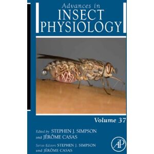 Academic Press Advances in Insect Physiology: Physiology of Human and Animal Disease Vectors Academic Press Advances in Insect Physiology: Physiology of Human and Animal Disease Vectors