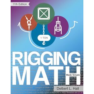 Hall, Delbert L. Rigging Math Made Simple, 11th Edition Hall, Delbert L. Rigging Math Made Simple, 11th Edition