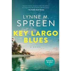 Spreen, Lynne M Key Largo Blues: 2 (Dakota Blues) Spreen, Lynne M Key Largo Blues: 2 (Dakota Blues)