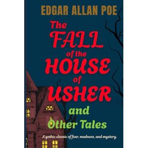 POE, EDGAR ALLAN The Fall of the House of Usher: and Other Tales POE, EDGAR ALLAN The Fall of the House of Usher: and Other Tales