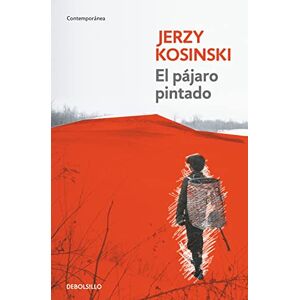 Kosinski, Jerzy El pájaro pintado (Contemporánea/ Contemporary) Kosinski, Jerzy El pájaro pintado (Contemporánea/ Contemporary)