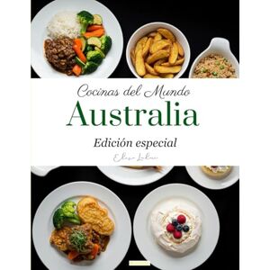 Leclerc, Elise Cocinas del mundo: Australia (Edición especial) Leclerc, Elise Cocinas del mundo: Australia (Edición especial)