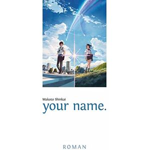 Shinkai, Makoto your name.: Roman Shinkai, Makoto your name.: Roman