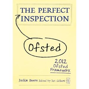 Jackie Beere The Perfect (Ofsted) Inspection (Perfect series) Jackie Beere The Perfect (Ofsted) Inspection (Perfect series)