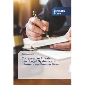 Ahmadi, Saber Comparative Private Law: Legal Systems and International Perspectives Ahmadi, Saber Comparative Private Law: Legal Systems and International Perspectives