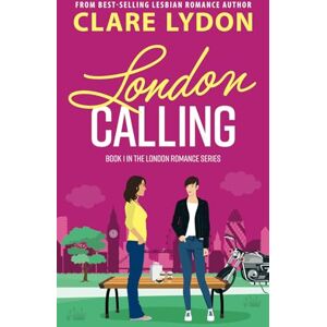 Lydon, Clare London Calling (London Romance Series) Lydon, Clare London Calling (London Romance Series)